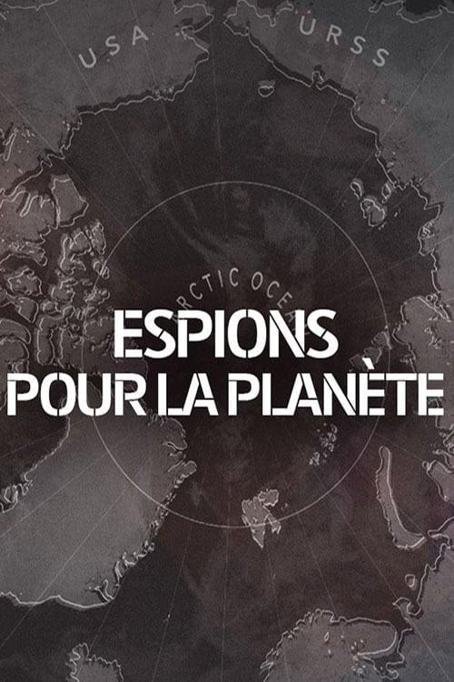 Espions pour la planète