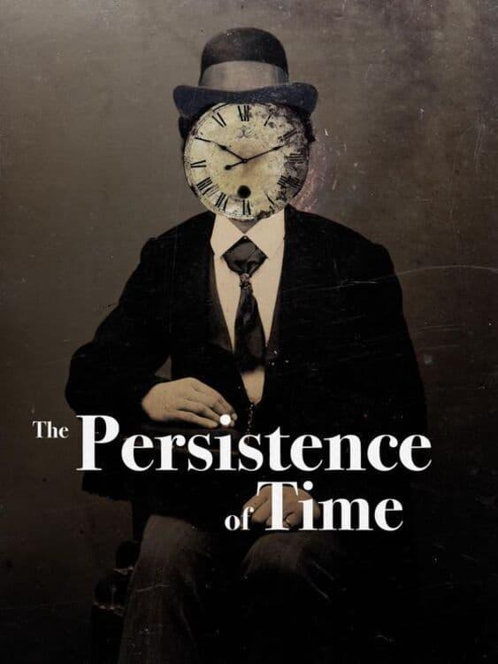 The Persistence of Time