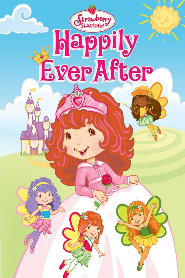 Strawberry Shortcake Happily Ever After