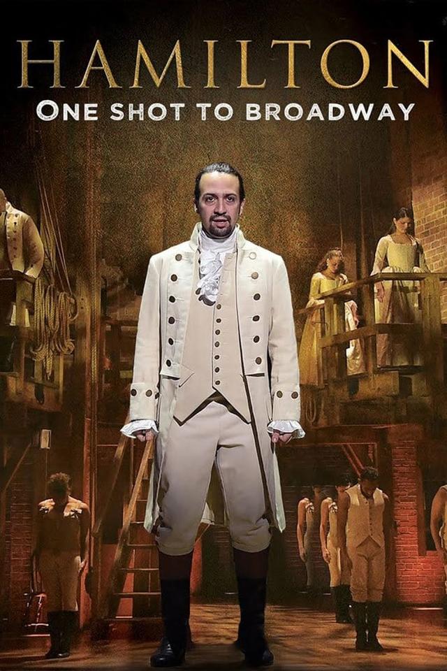 Hamilton: One Shot to Broadway