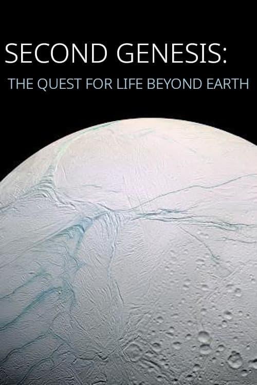 Second Genesis: The Quest for Life Beyond Earth