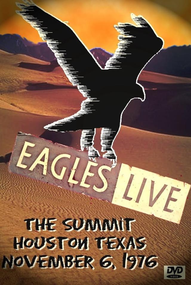 Eagles: Live at The Summit, Houston 1976