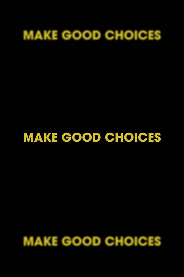 Make Good Choices