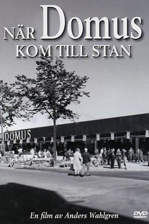 När Domus kom till stan