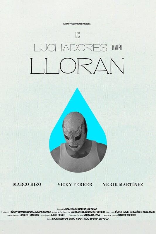 Los Luchadores También Lloran