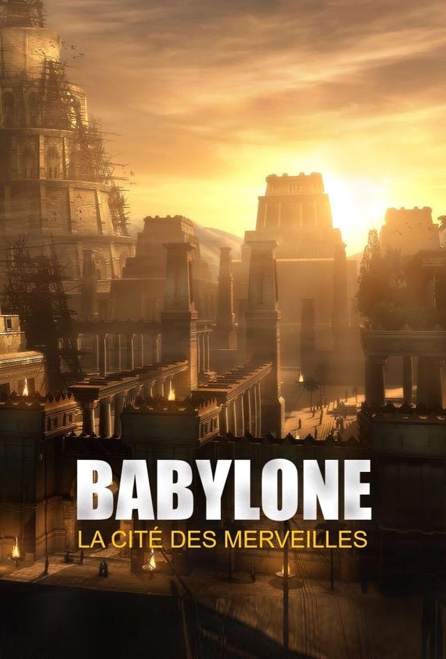 Babylone, la cité des merveilles