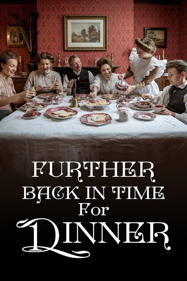 Further Back in Time for Dinner