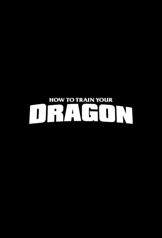 How to Train Your Dragon