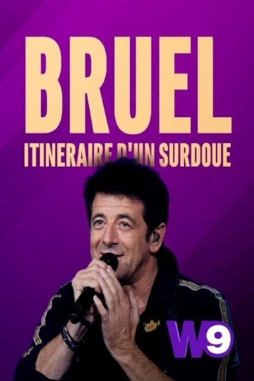 Patrick Bruel: Itinéraire d'un surdoué