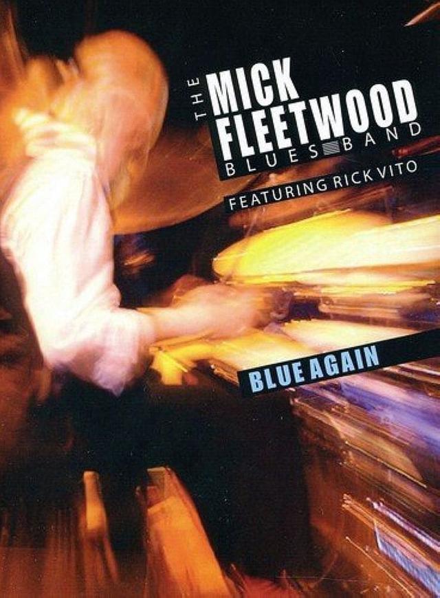 The Mick Fleetwood Blues Band Feat. Rick Vito: Blue Again