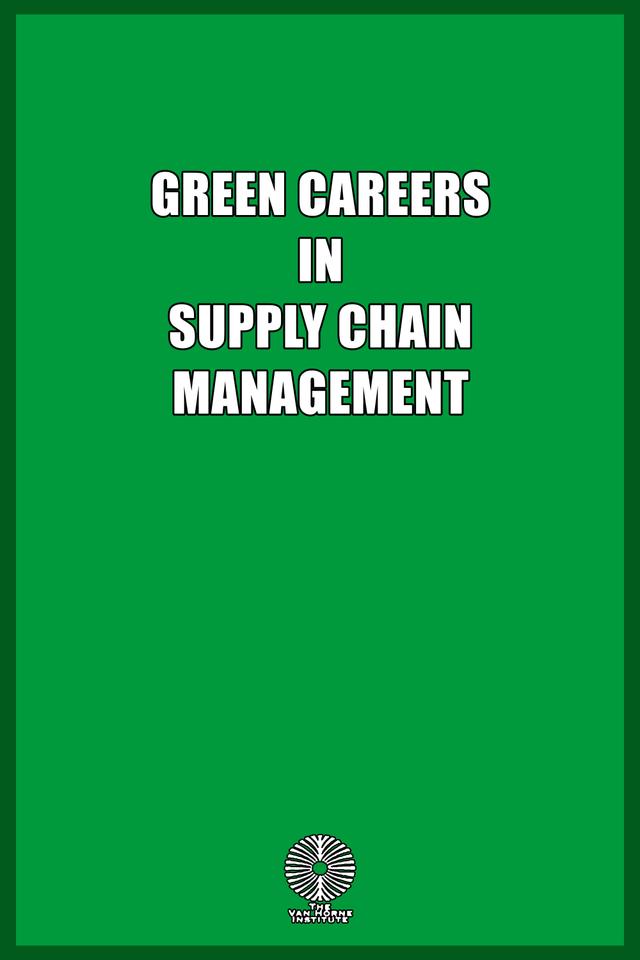 Green Careers in Supply Chain Management