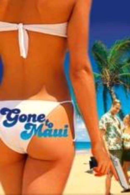 Gone to Maui