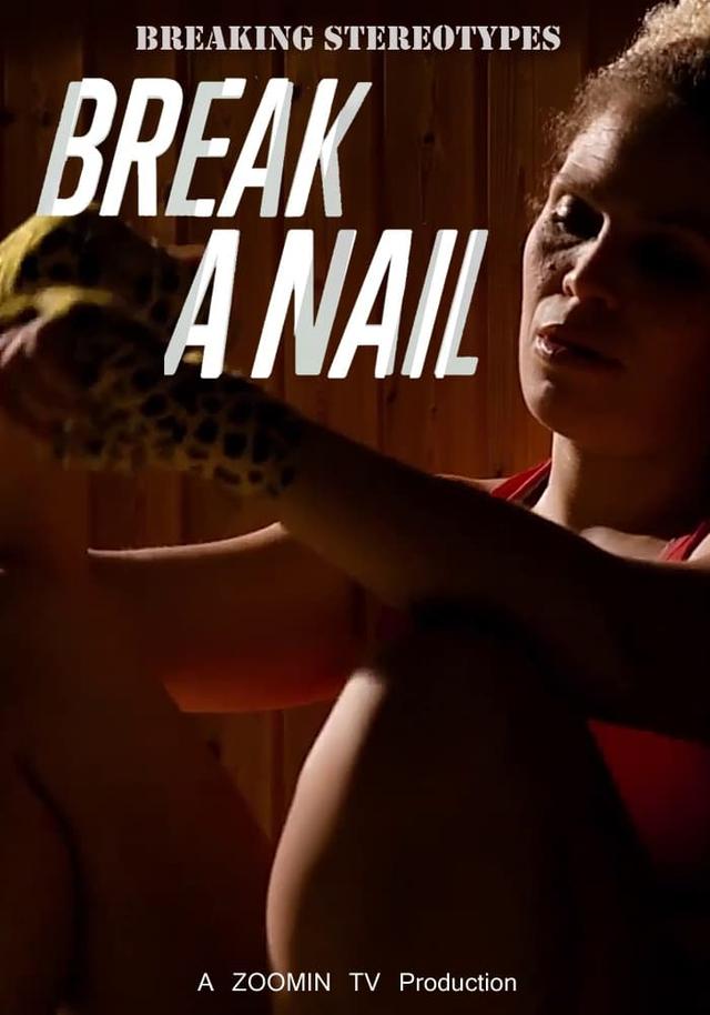 Break a Nail