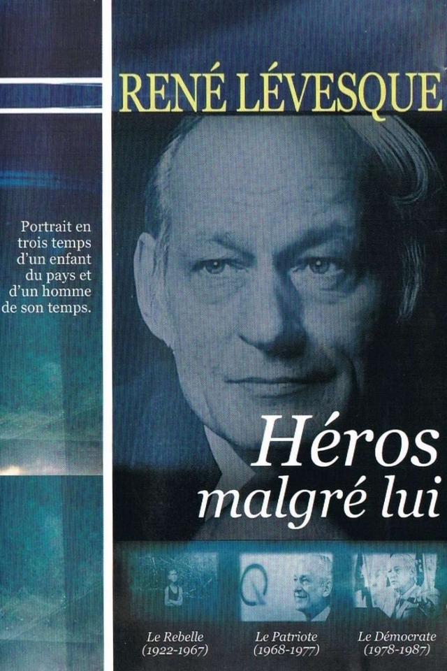 René Lévesque, héros malgré lui