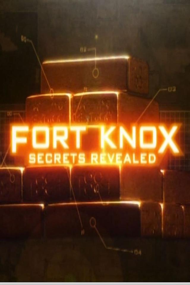 Fort Knox: Secrets Revealed