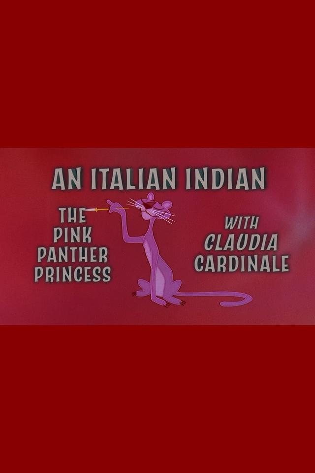 An Italian Indian: The Pink Panther Princess With Claudia Cardinale