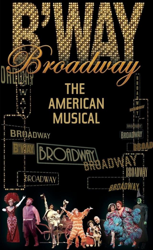 Broadway: The American Musical