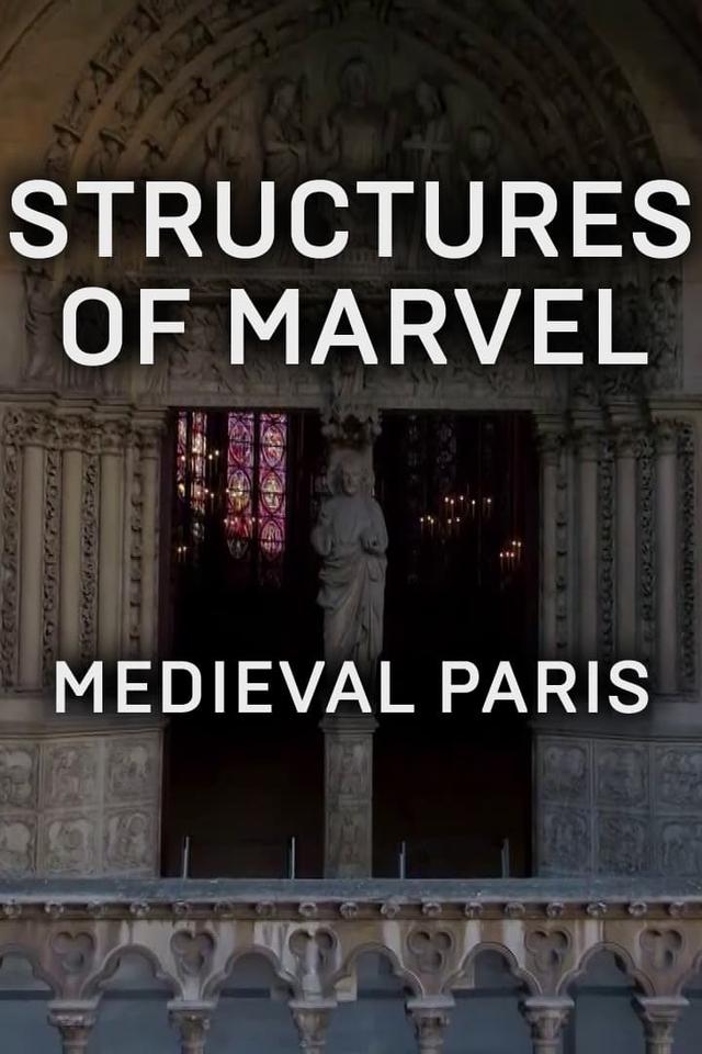 Structures of Marvel: Medieval Paris