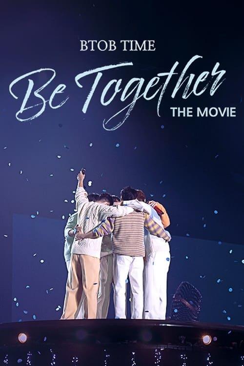 BTOB TIME: Be Together the Movie