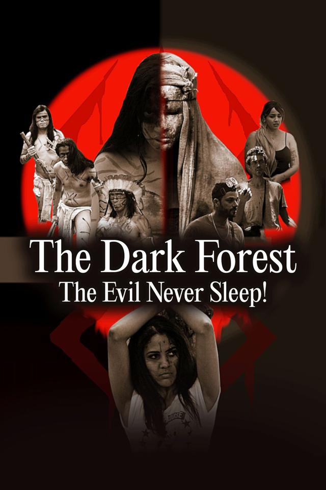 The Dark Forest: The Evil Never Sleep!