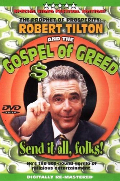 The Prophet of Prosperity: Robert Tilton and the Gospel of Greed