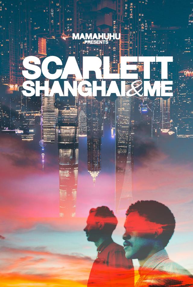 Scarlett, Shanghai & Me