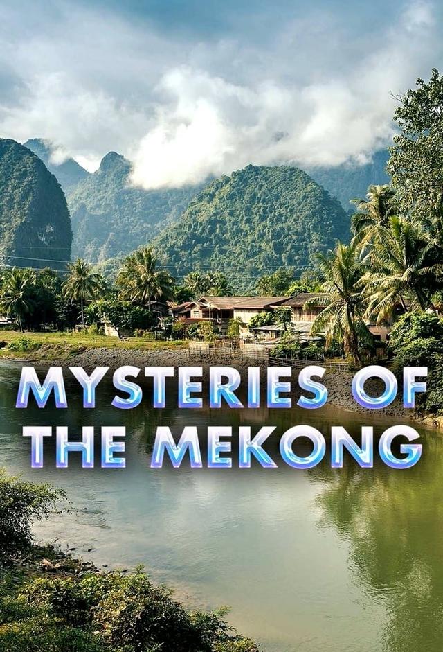 Mysteries of the Mekong