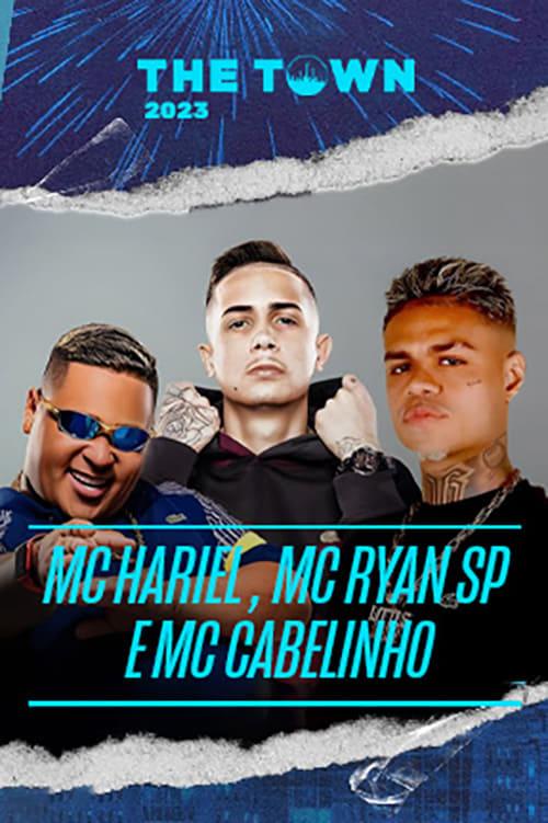 MC Hariel, MC Ryan SP e MC Cabelinho The Town 2023