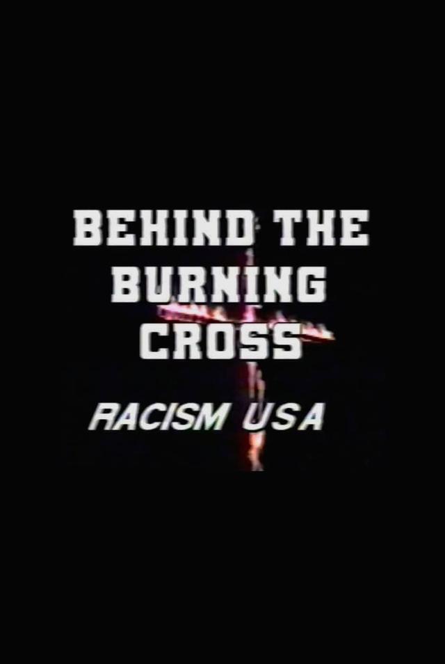 Behind the Burning Cross: Racism USA