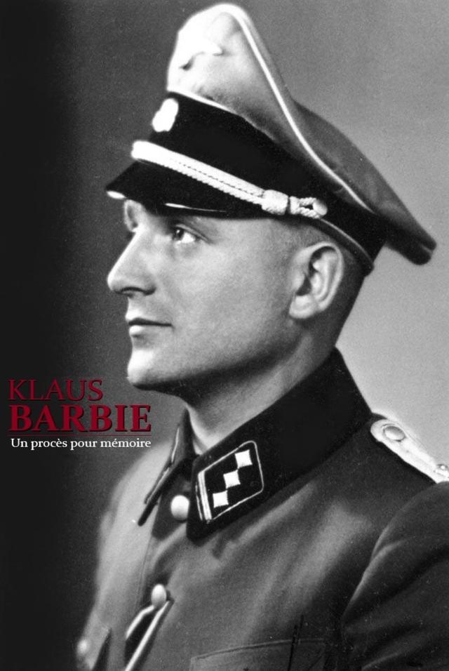 Klaus Barbie, un procès pour mémoire