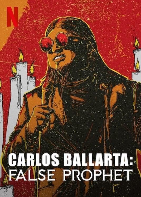 Carlos Ballarta: False Prophet