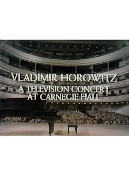 Vladimir Horowitz: A Television Concert at Carnegie Hall