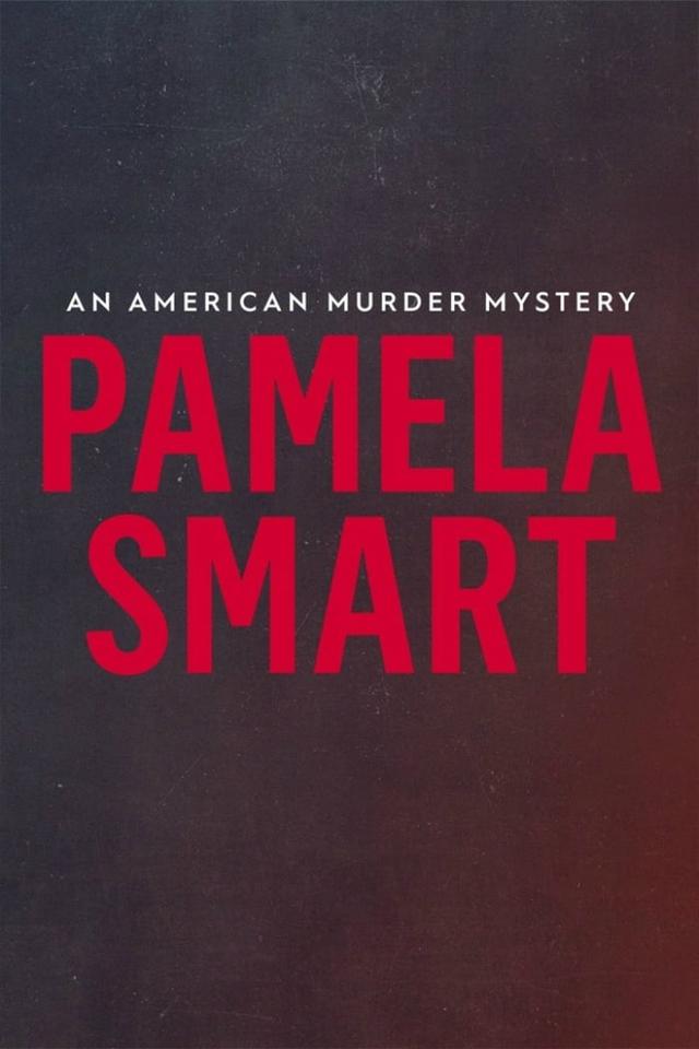 Pamela Smart: An American Murder Mystery