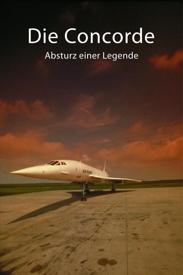 Die Concorde - Absturz einer Legende