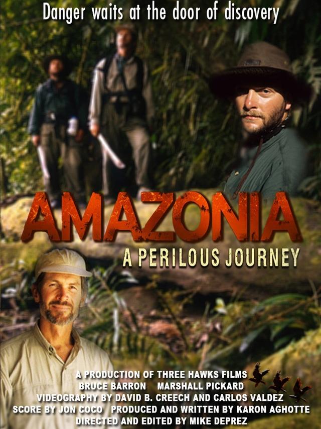 Amazonia: A Perilous Journey