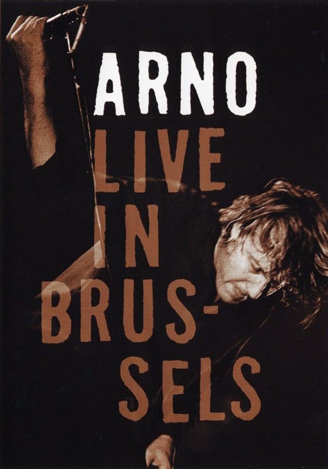 Arno -  Live in Brussels 2005