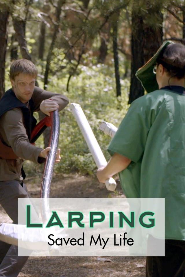 LARPing Saved My Life