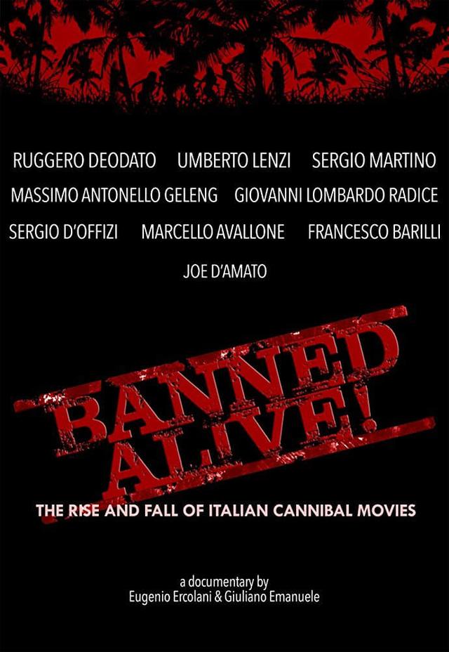 Banned Alive! The Rise and Fall of Italian Cannibal Movies