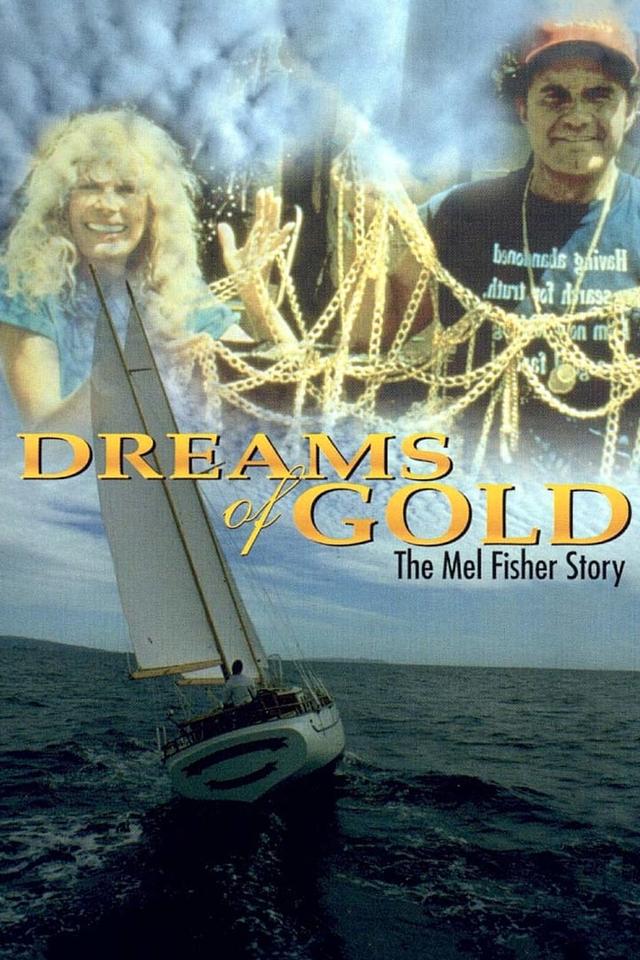 Dreams of Gold: The Mel Fisher Story