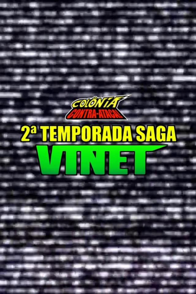 Colônia Contra-Ataca: 2ª Temporada - Saga Vinet