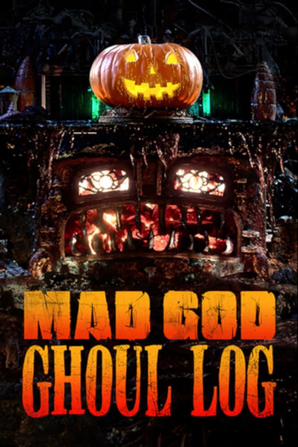 Mad God Ghoul Log