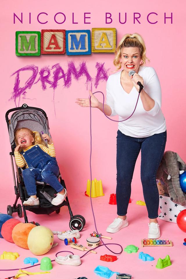 Nicole Burch: Mama Drama