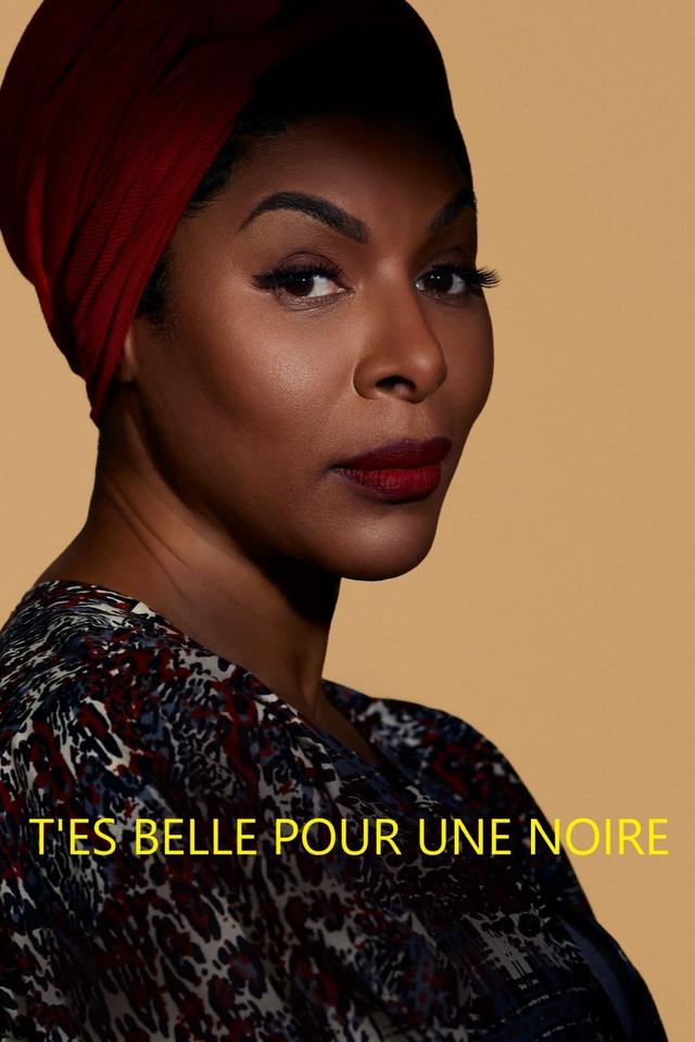 T'es belle pour une Noire