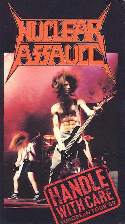 Nuclear Assault: Handle With Care - European Tour '89