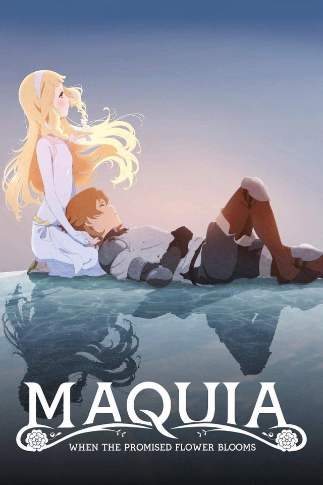 Maquia: When the Promised Flower Blooms