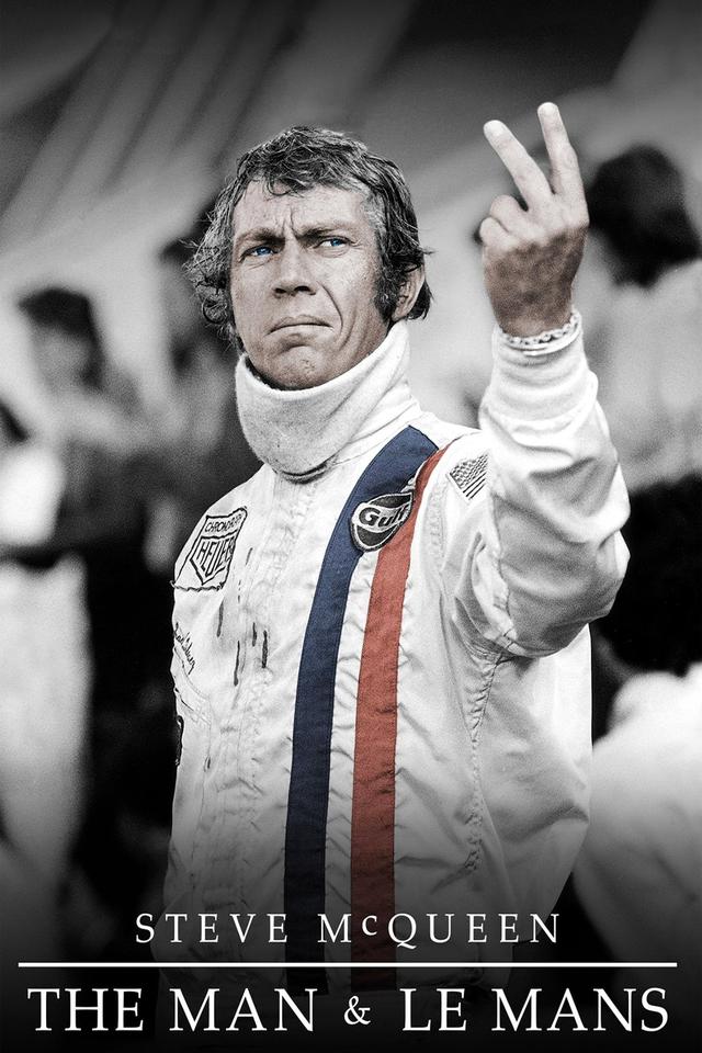 Steve McQueen: The Man & Le Mans