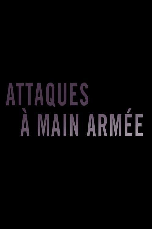 Attaques à main armée