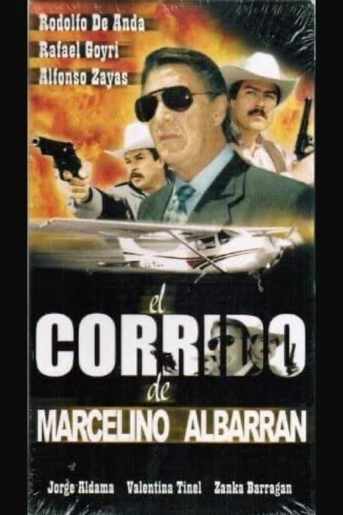 El corrido de Marcelino Albarrán