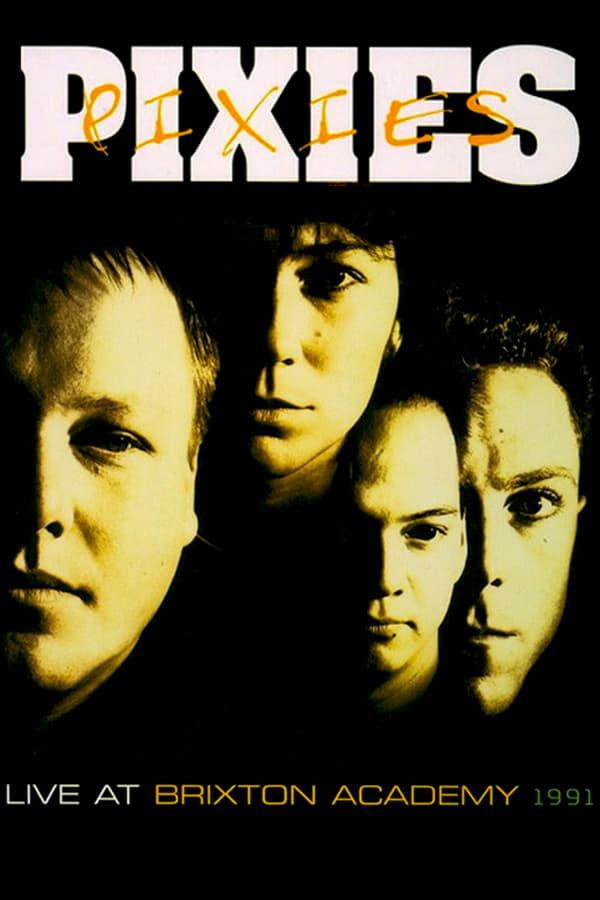 Pixies: Live at Brixton Academy 1991