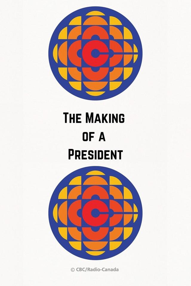 The Making of a President